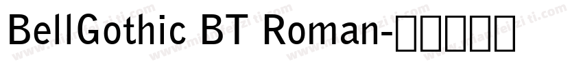 BellGothic BT Roman字体转换